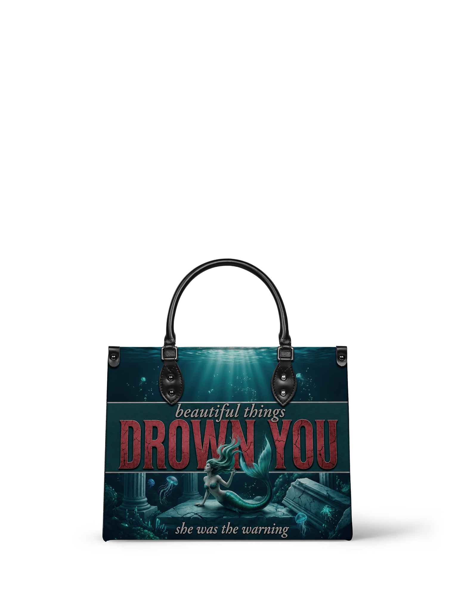 "Beautiful Things Drown You" Siren Song Leather Handbag