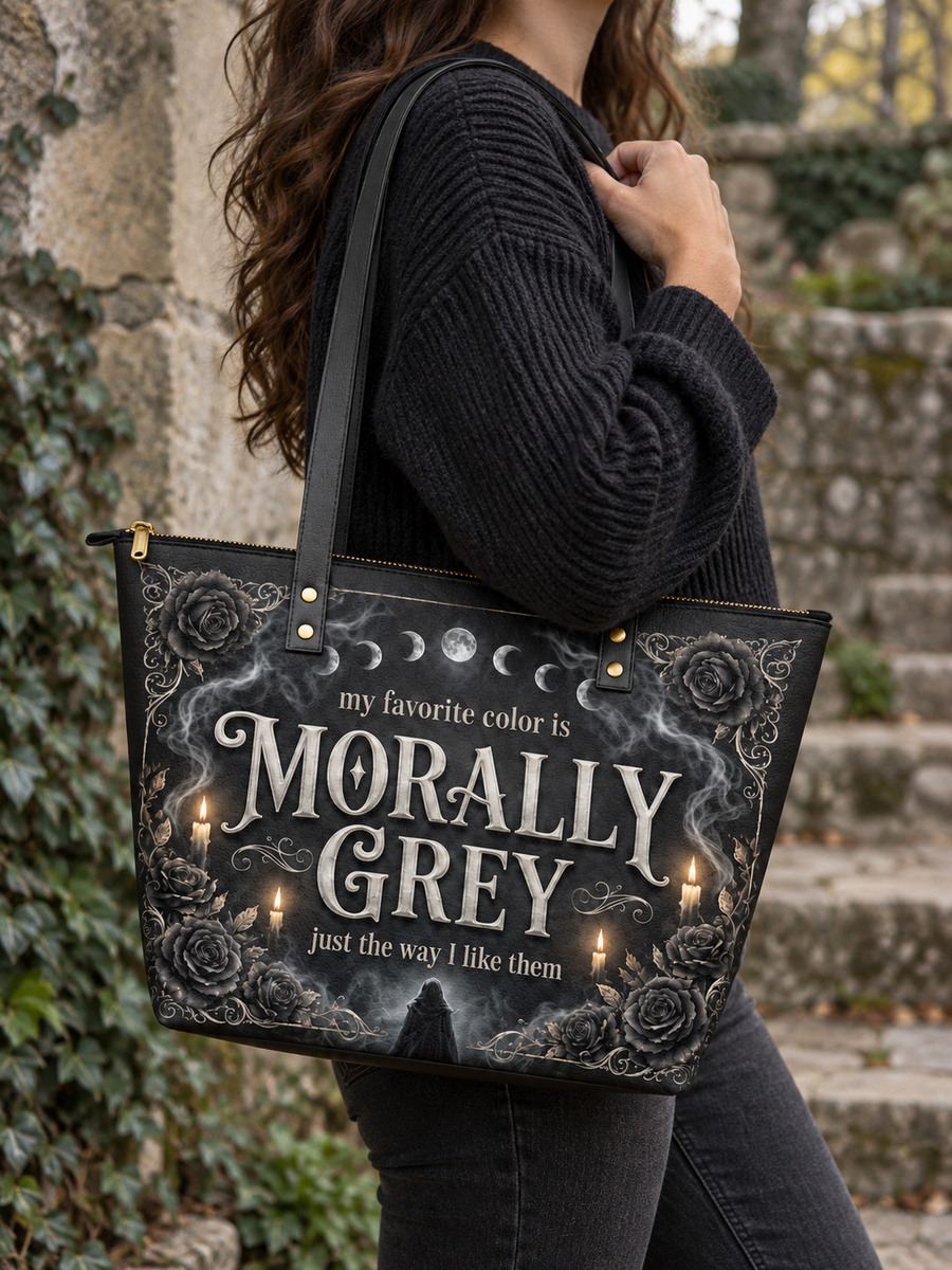 My Favorite Color Is Morally Grey Leather Tote Bag