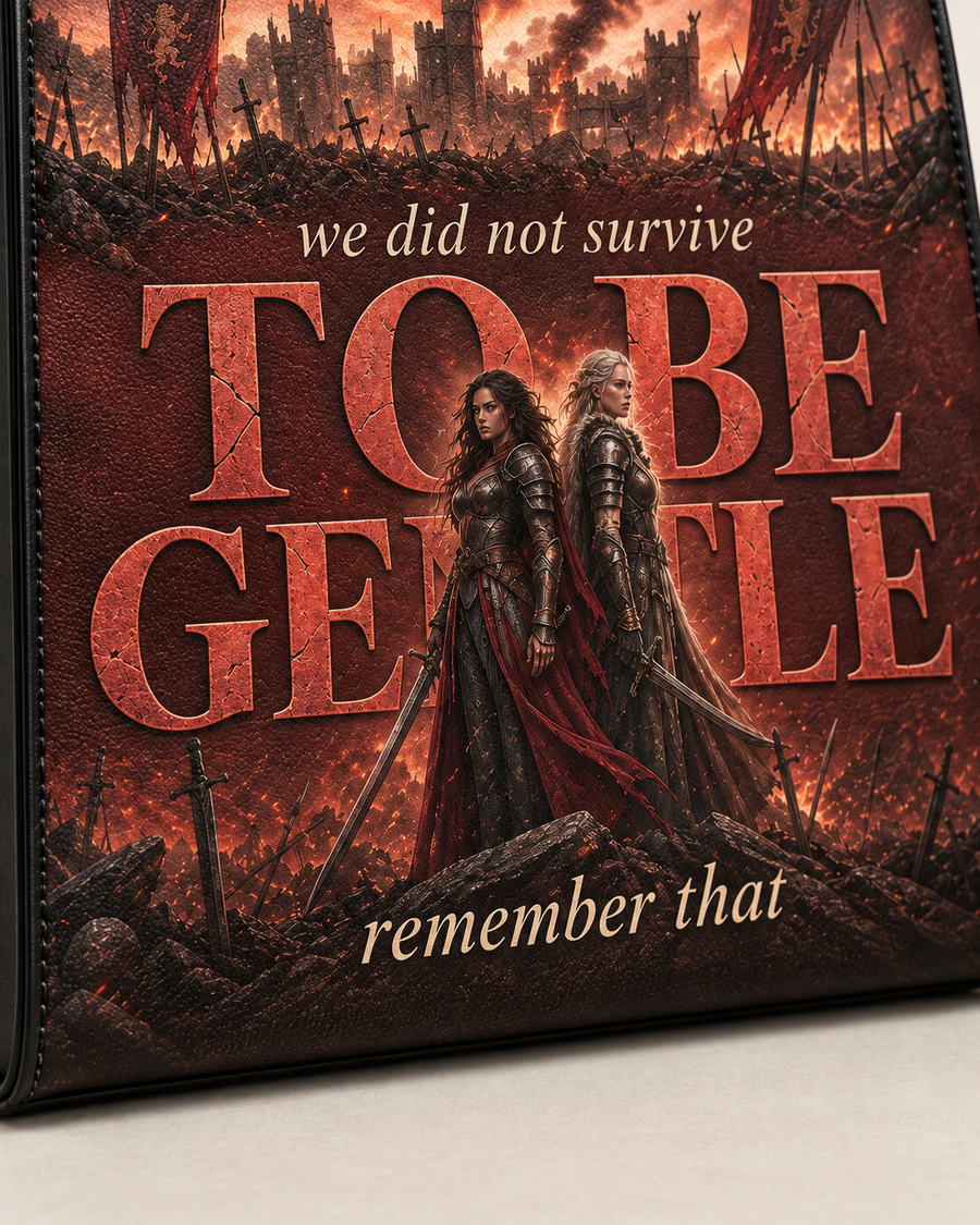 "We Did Not Survive To Be Gentle" Warrior Sisters Leather Handbag