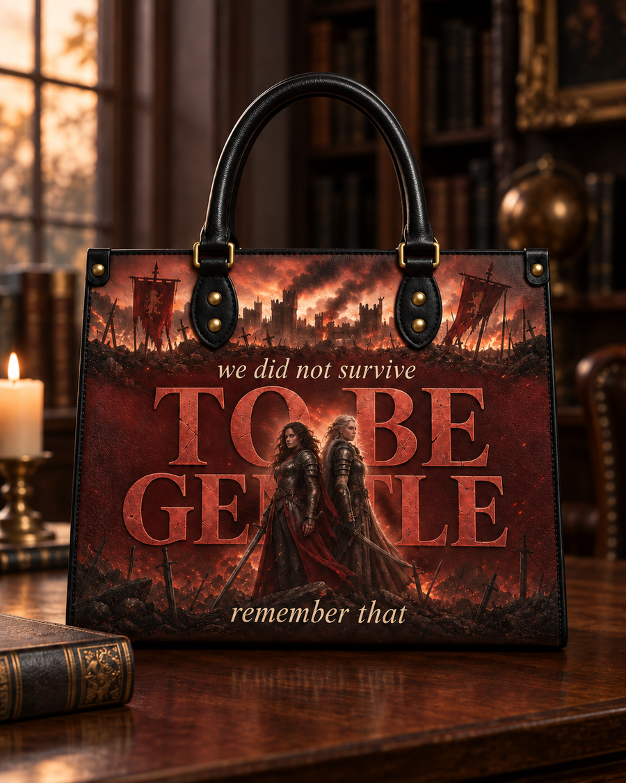 "We Did Not Survive To Be Gentle" Warrior Sisters Leather Handbag